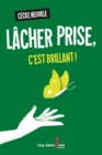 Image for Lacher prise, c&#39;est brillant !