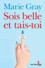 Image for Sois Belle Et Tais-toi