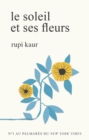 Image for Le soleil et ses fleurs.