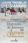 Image for Histoires de femmes, tome 4: Agnes une femme d&#39;action