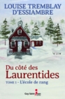 Image for Du cote des Laurentides, tome 1: L&#39;ecole de rang