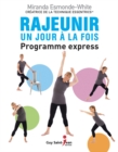 Image for Rajeunir un jour a la fois: Le programme express