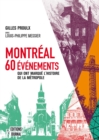 Image for Montreal : 60 evenements qui ont marque l&#39;histoire de la metropole: MONTREAL: 60 EVENEMENTS.. MARQUE L&#39; [PDF]