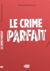 Image for Le crime parfait: CRIME PARFAIT [NUM]