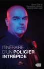 Image for Itineraire d&#39;un policier intrepide: ITINERAIRE D&#39;UN POLICIER INTREPIDE [NUM]