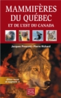 Image for Mammiferes du Quebec et de l&#39;est du Canada - Edition revue et augmentee
