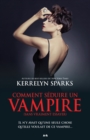 Image for Comment Seduire Un Vampire (Sans Vraiment Essayer)