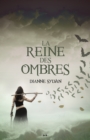Image for La Reine Des Ombres: Le Monde De l&#39;Ombre - Tome 1