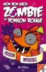 Image for Mon Bon Gros Zombie De Poisson Rouge: Poisson Impossible