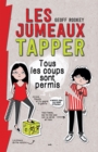 Image for Les Jumeaux Tapper: Tous Les Coups Sont Permis