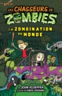 Image for Les Chasseurs De Zombies: La Zombination Du Monde