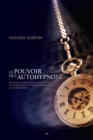 Image for Le Pouvoir De L&#39;autohypnose: Realisez Votre Immense Potentiel En Mobilisant Toutes Les Ressources De Votre Esprit