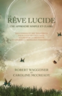 Image for Le Reve Lucide: Une Approche Simple Et Claire
