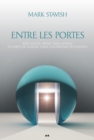 Image for Entre Les Portes: Reve Lucide, Projection Astrale Et Corps De Lumiere Dans L&#39;esoterisme Occidental