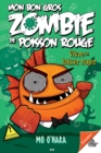 Image for Mon Bon Gros Zombie De Poisson Rouge: Vivre Et Laisser Nager