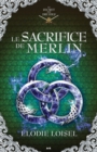 Image for Le Sacrifice De Merlin