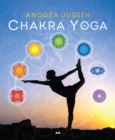 Image for Chakra Yoga: 7 Cles Pour Eveiller Le Divin Qui Sommeille En Vous