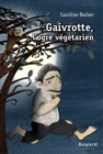 Image for Gaivrotte, l&#39;ogre vegetarien