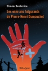 Image for Les onze ans fulgurants de Pierre-Henri Dumouchel