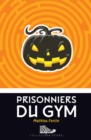 Image for Prisonniers du gym