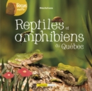 Image for Reptiles et amphibiens du Quebec