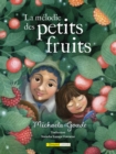 Image for La mélodie des petits fruits