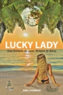 Image for Lucky Lady: Une histoire de sexe, drogue et disco