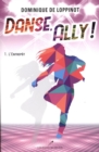 Image for Danse, Ally ! 01 : L&#39;entrepot.