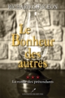 Image for Le Bonheur Des Autres T.3: La Ronde Des Pretendants