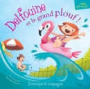Image for Delfouine et le grand plouf!