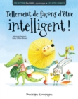 Image for Les intelligences - Tellement de facons d&#39;etre intelligent!