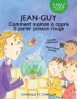 Image for Jean-Guy - Comment maman a appris a parler poisson rouge