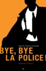 Image for Bye, Bye La Police!