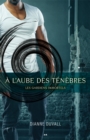 Image for A L&#39;aube Des Tenebres
