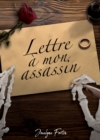 Image for Lettre a mon assassin