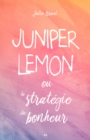 Image for Juniper Lemon ou la strategie du bonheur