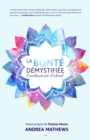 Image for La bonte demystifiee: L&#39;authenticite d&#39;abord