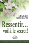 Image for Ressentir... voila le secret !