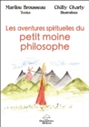 Image for Les aventures spirituelles du petit moine philosophe.