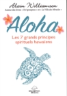 Image for Aloha: Les 7 Grands Principes Spirituels Hawaiens