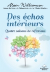 Image for Des echos interieurs: Quatre saisons de reflexions.