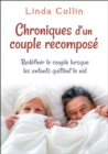 Image for Chroniques d&#39;un couple recompose: Redefinir le couple lorsque les enfants quittent le nid