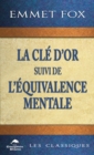 Image for La Cle D&#39;or Suivi De L&#39;equivalence Mentale