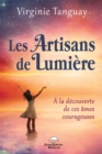 Image for Les Artisans de Lumiere: A la decouverte de ces ames courageuses
