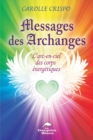 Image for Messages Des Archanges: L&#39;arc-En-Ciel Des Corps Energetiques