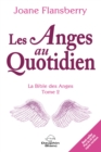 Image for Les Anges Au Quotidien N.E: La Bible Des Anges Tome 2