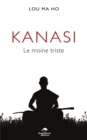 Image for Kanasi: Le moine triste