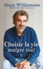 Image for Choisir La Vie Malgre Tout