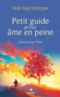 Image for Petit guide pour ame en peine: Contes pour l&#39;ame