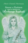 Image for Amour et Guerison sous la vibration de l&#39;Archange Raphael